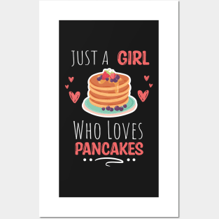 Just a girl who loves Pancakes Gift for her - Cute Pankes Girl Gift Posters and Art